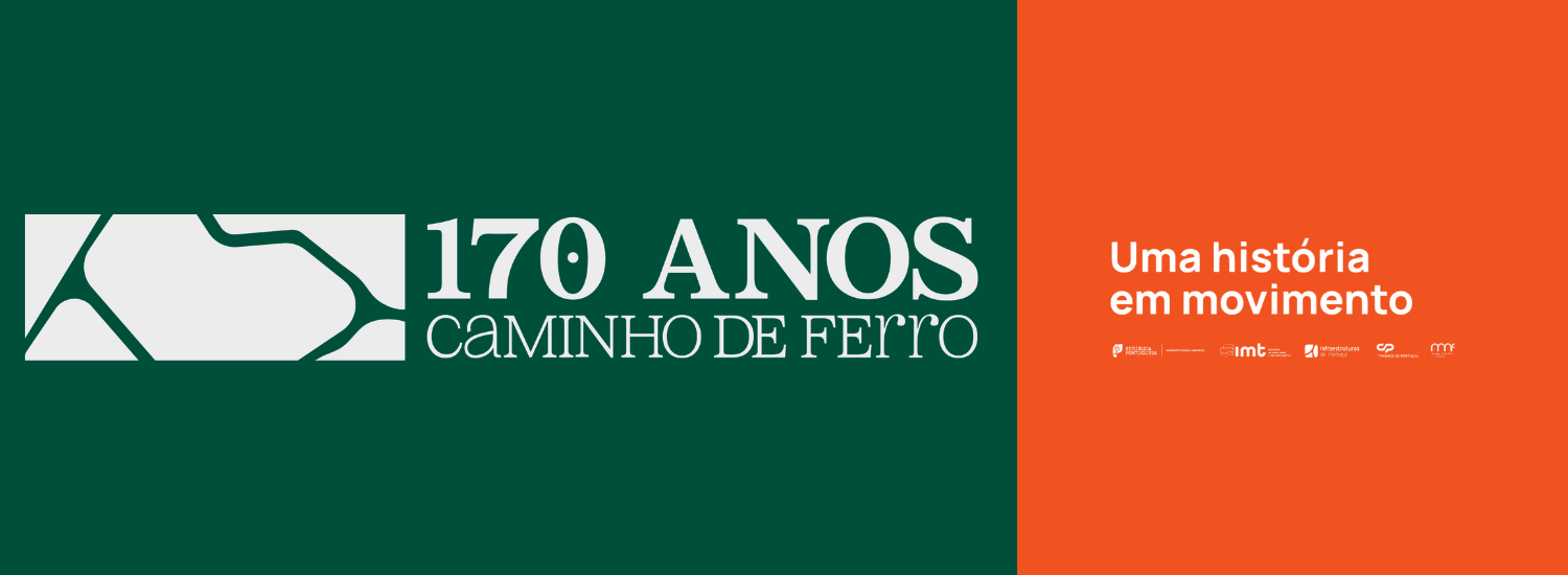 170 anos do Caminho de Ferro em Portugal