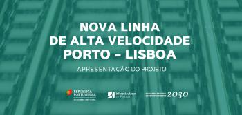 Apresentação da Nova Linha de Alta Velocidade Porto - Lisboa